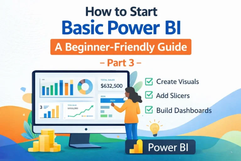 How to Start Basic Power BI: A Beginner Friendly Guide – Part 3